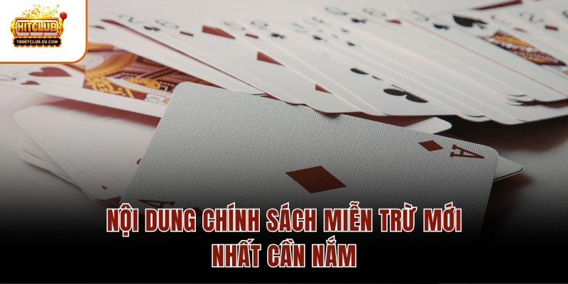 Nội dung chính sách miễn trừ mới nhất cần nắm